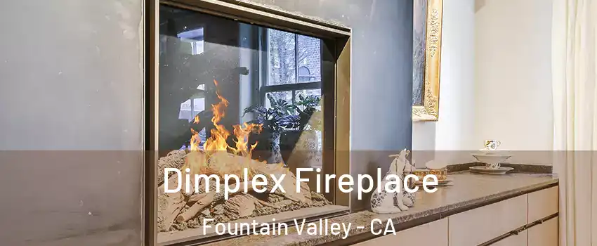  Dimplex Fireplace Fountain Valley - CA