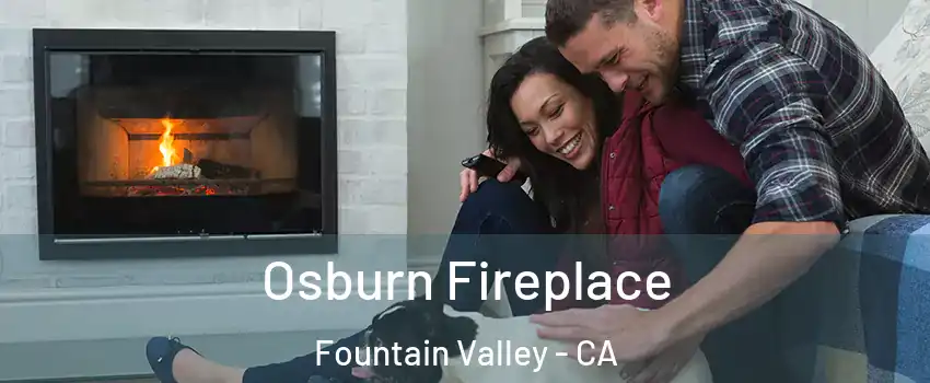  Osburn Fireplace Fountain Valley - CA